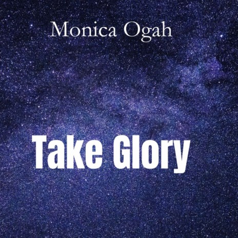 Take Glory | Boomplay Music