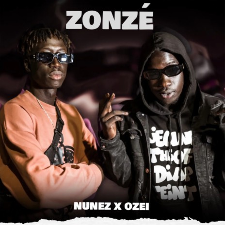 ZONZE ft. Nunez | Boomplay Music