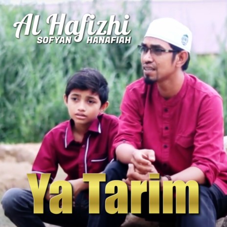 Ya Tarim ft. Sofyan Hanafiah | Boomplay Music