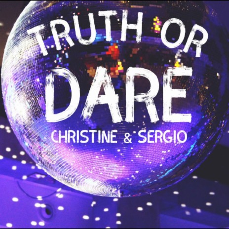 Truth Or Dare ft. Sergio