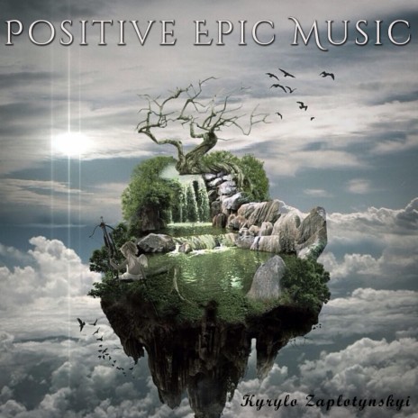 Positive Epic Music
