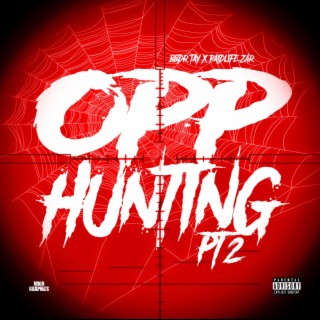 Opp Hunting, Pt. 2
