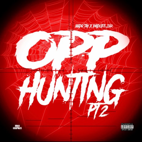 Opp Hunting, Pt. 2 ft. BBDR Tay | Boomplay Music