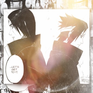 SASUKE & ITACHI!