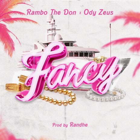 Fancy ft. Ody Zeus | Boomplay Music