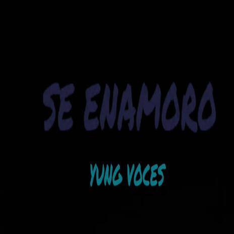 Se enamoro ft. 99Beatz | Boomplay Music