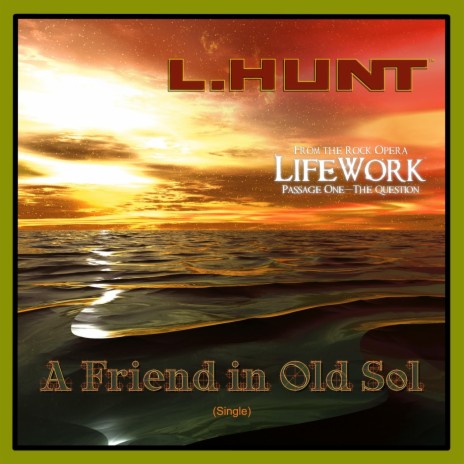 A Friend in Old Sol (From LifeWork: Passage One - The Question) | Boomplay Music