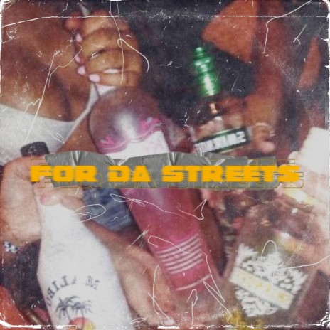 For Da Streets | Boomplay Music
