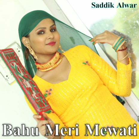 Bahu Meri Mewati | Boomplay Music