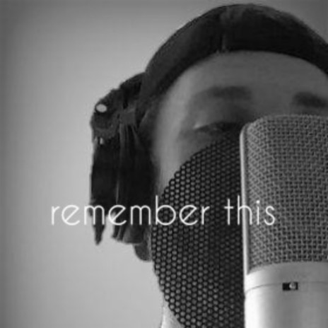 Remember this | Boomplay Music