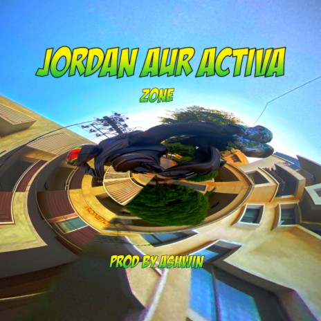 Jordan Aur Activa | Boomplay Music