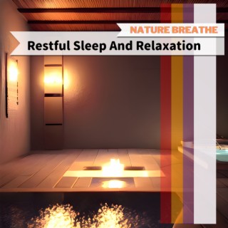 Restful Sleep And Relaxation