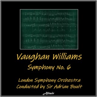 Vaughan Williams: Symphony NO. 6