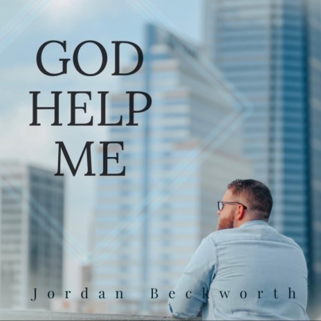 God Help Me | Boomplay Music