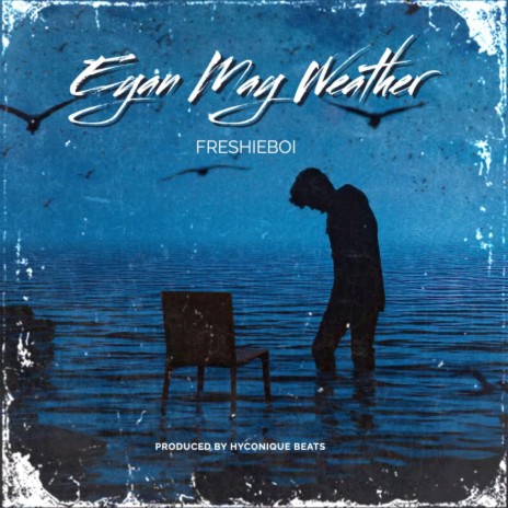 Eyan May Weather | Boomplay Music