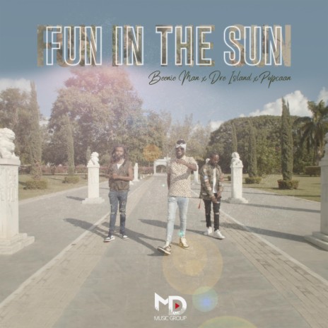 Fun in the Sun (feat. Popcaan & Dre Island) | Boomplay Music