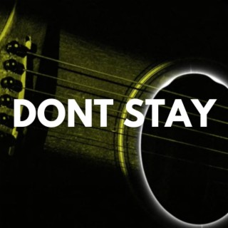 Dont Stay