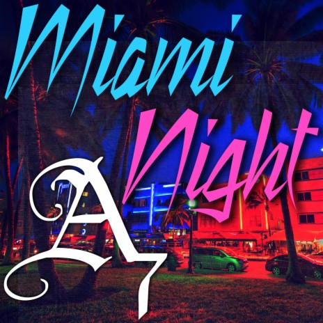 Miami Night | Boomplay Music