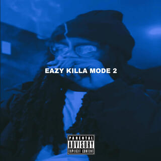 Eazy Killa Mode 2