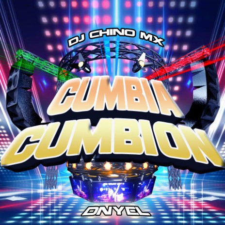 Cumbia Cumbion ft. D Nyel | Boomplay Music