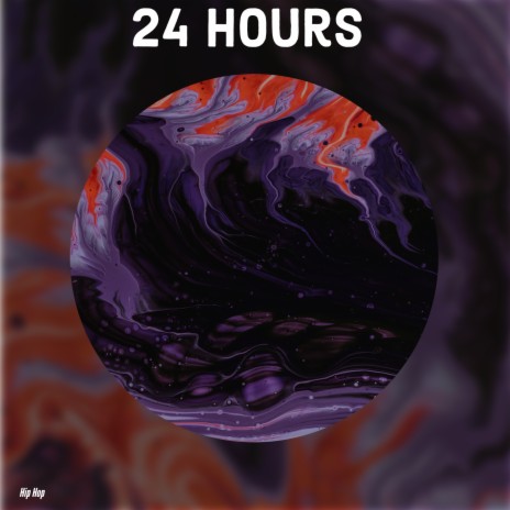 24 Hours | Boomplay Music