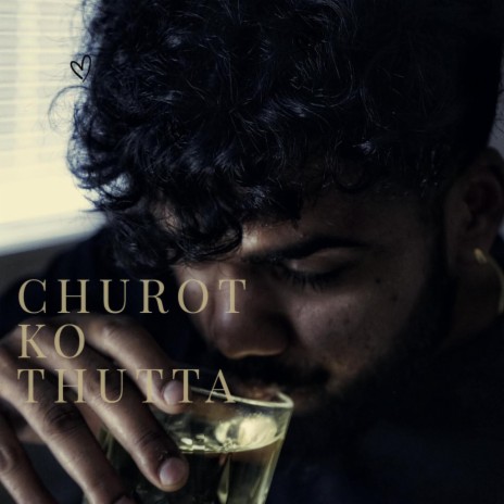 Churot Ko Thutta