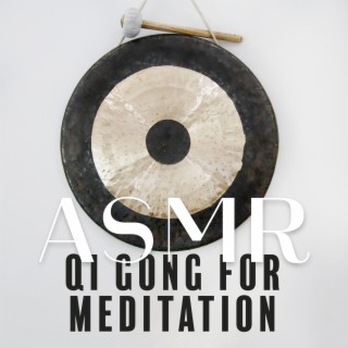 ASMR Qi Gong for Meditation: Healing Sounds for Mindfulness & Yoga (Calming Music)