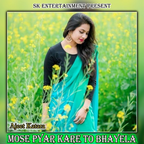 Mose Pyar Kare To Bhayela | Boomplay Music