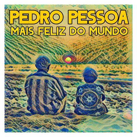 Mais Feliz do Mundo | Boomplay Music