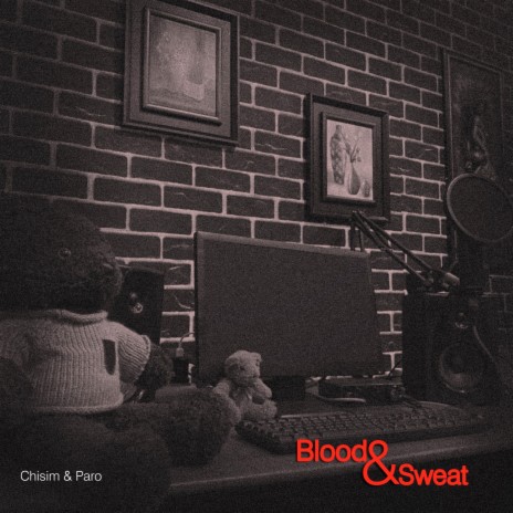Blood & Sweat ft. Paro | Boomplay Music