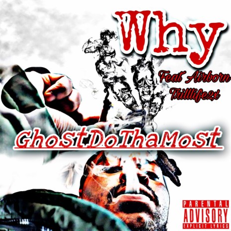 Why ft. GhostDoThaMost | Boomplay Music