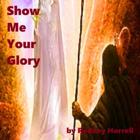 Show Me Your Glory | Boomplay Music