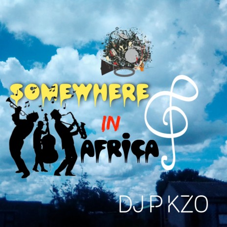 Somewhere in Africa | Boomplay Music