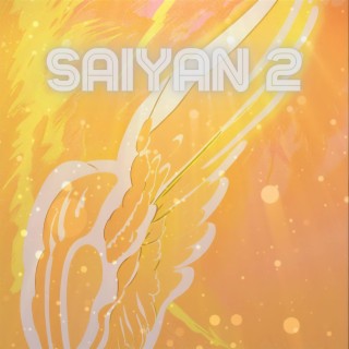 Saiyan 2 lyrics | Boomplay Music