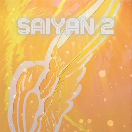 Saiyan 2 | Boomplay Music