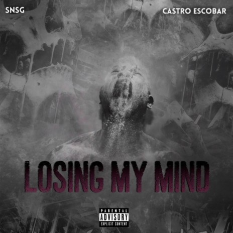 Losing My Mind ft. Castro Escobar | Boomplay Music
