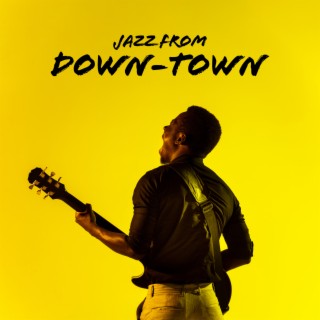 Jazz From Down-Town