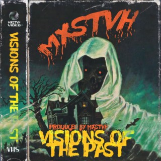 VISIONS OF THE PAST