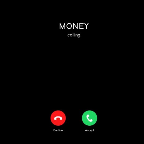 The Money Calling | Boomplay Music