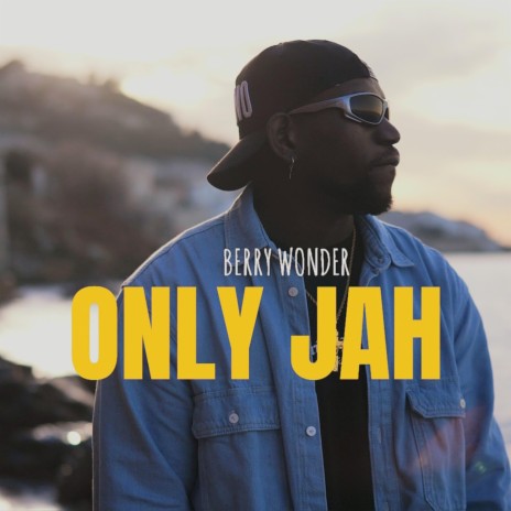 Only Jah | Boomplay Music