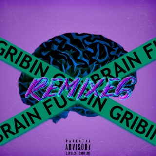 FUCK BRAIN Remixes