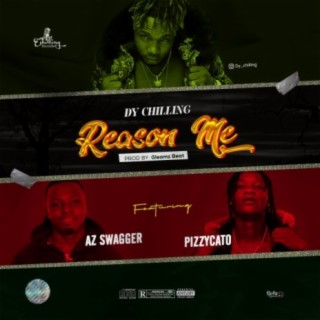 Reason Me (feat. Az Swagger & Pizzycato)