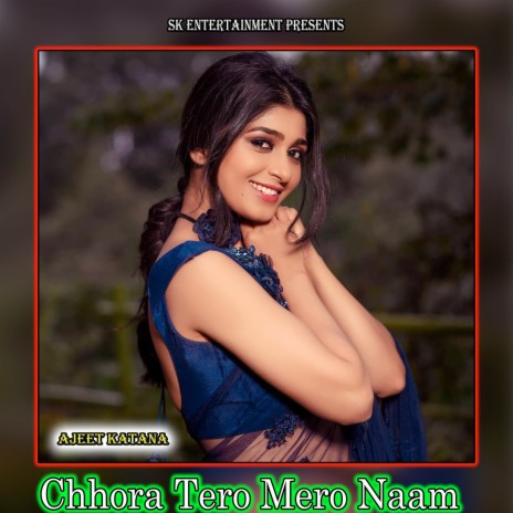 Chhora Tero Mero Naam | Boomplay Music