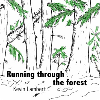 Running Through The Forest