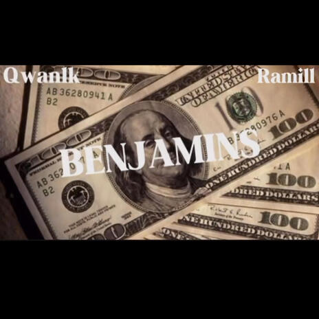 Benjamins ft. RAMILL | Boomplay Music