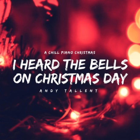 I Heard the Bells on Christmas Day