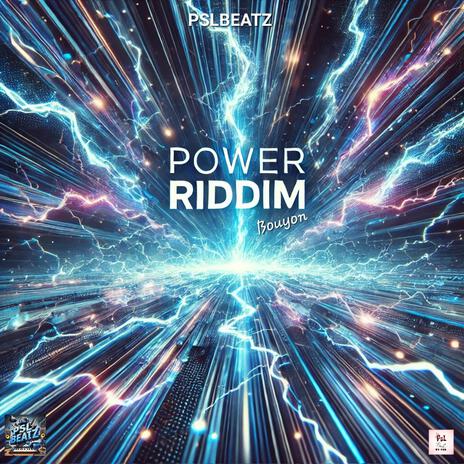 POWER RIDDIM (BOUYON) | Boomplay Music