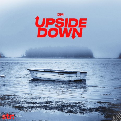 UPSIDE DOWN | Boomplay Music