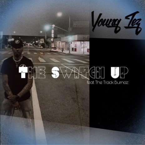 The Switch Up (feat. The Track Burnaz) | Boomplay Music