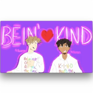 Bein' Kind